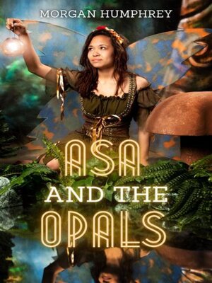 cover image of Asa and the Opals